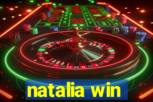 natalia win